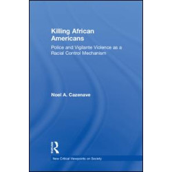 Killing African Americans Killing African Americans