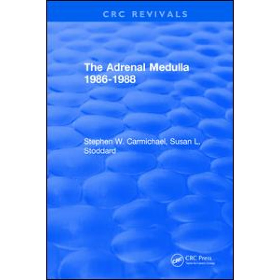 The Adrenal Medulla 1986-1988