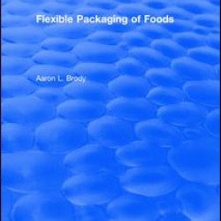 Flexible Packaging Of Foods Flexible Packaging Of Foods