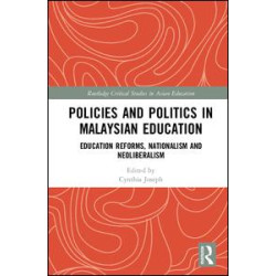 Policies and Politics in Malaysian Education Policies and Politics in Malaysian Education