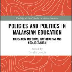Policies and Politics in Malaysian Education