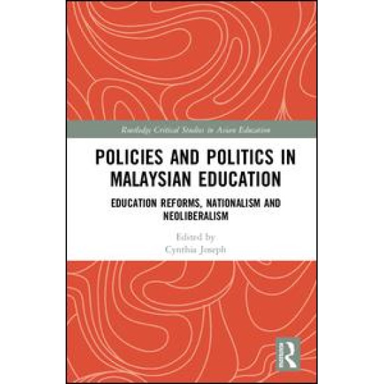 Policies and Politics in Malaysian Education