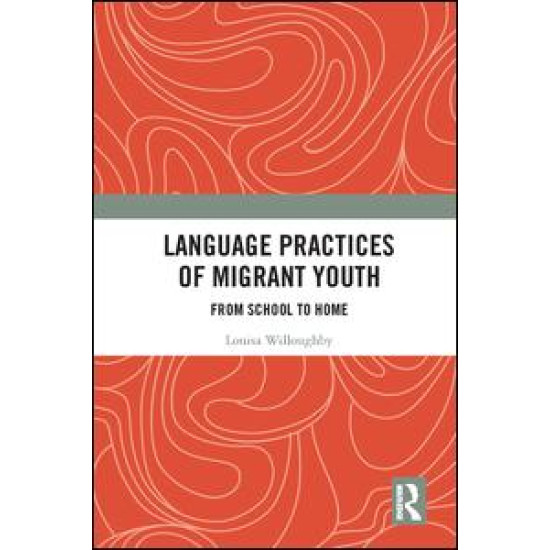 Language Practices of Migrant Youth Language Practices of Migrant Youth