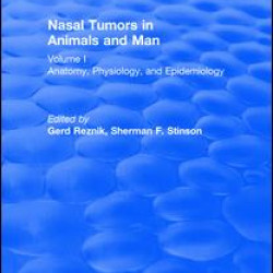 Nasal Tumors in Animals and Man Vol. I Nasal Tumors in Animals and Man Vol. I