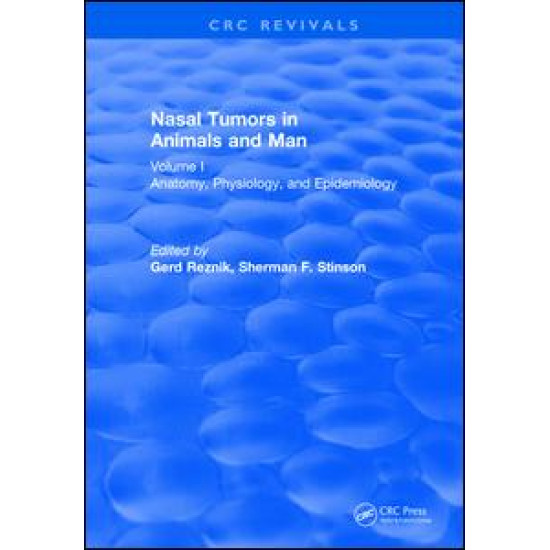 Nasal Tumors in Animals and Man Vol. I
