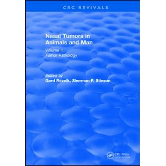 Nasal Tumors in Animals and Man Vol. II (1983)