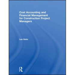 Cost Accounting and Financial Management for Construction Project Managers
