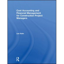 Cost Accounting and Financial Management for Construction Project Managers