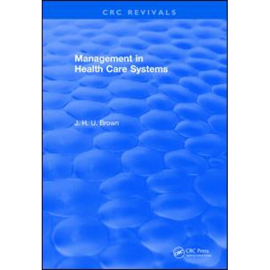 Management In Health Care Systems (1984) Management In Health Care Systems (1984)