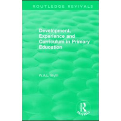 Development, Experience and Curriculum in Primary Education (1984) Development, Experience and Curriculum in Primary Education (1984)