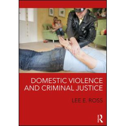 Domestic Violence and Criminal Justice