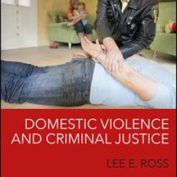 Domestic Violence and Criminal Justice