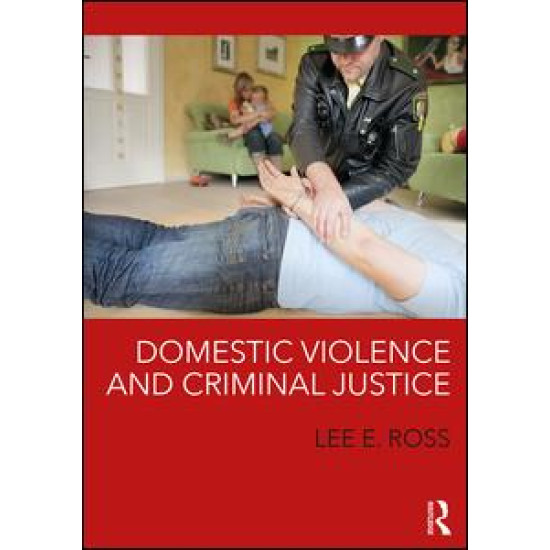 Domestic Violence and Criminal Justice