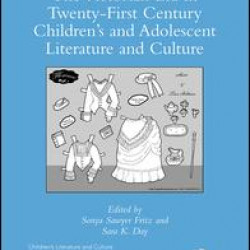 The Victorian Era in Twenty-First Century Childrenâ€™s and Adolescent Literature and Culture
