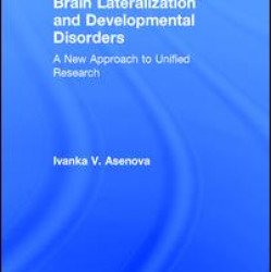 Brain Lateralization and Developmental Disorders Brain Lateralization and Developmental Disorders