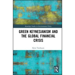 Green Keynesianism and the Global Financial Crisis Green Keynesianism and the Global Financial Crisis