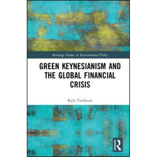 Green Keynesianism and the Global Financial Crisis Green Keynesianism and the Global Financial Crisis