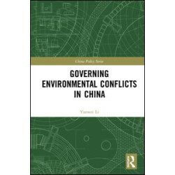 Governing Environmental Conflicts in China Governing Environmental Conflicts in China