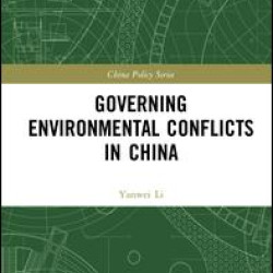 Governing Environmental Conflicts in China