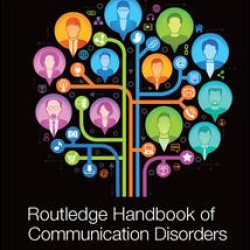 Routledge Handbook of Communication Disorders Routledge Handbook of Communication Disorders