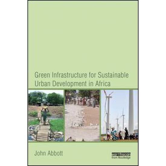 Green Infrastructure for Sustainable Urban Development in Africa Green Infrastructure for Sustainable Urban Development in Africa