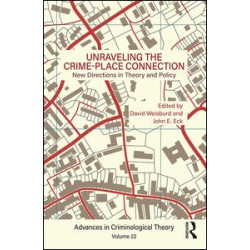 Unraveling the Crime-Place Connection, Volume 22