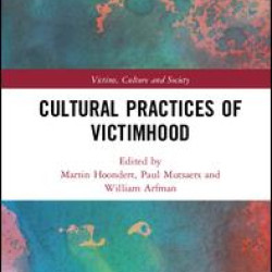 Cultural Practices of Victimhood