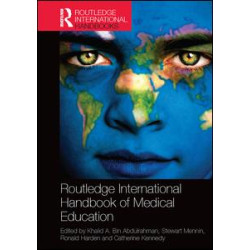 Routledge International Handbook of Medical Education Routledge International Handbook of Medical Education