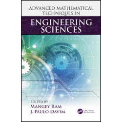 Advanced Mathematical Techniques in Engineering Sciences Advanced Mathematical Techniques in Engineering Sciences