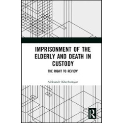 Imprisonment of the Elderly and Death in Custody Imprisonment of the Elderly and Death in Custody
