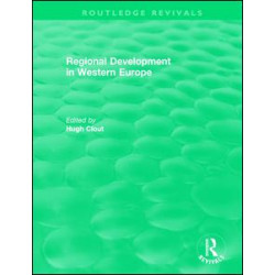 Routledge Revivals: Regional Development in Western Europe (1975) Routledge Revivals: Regional Development in Western Europe (1975)