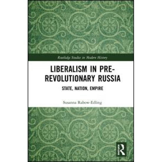 Liberalism in Pre-revolutionary Russia Liberalism in Pre-revolutionary Russia
