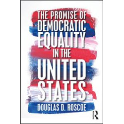 The Promise of Democratic Equality in the United States