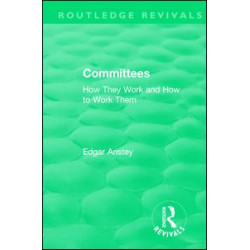 Routledge Revivals: Committees (1963) Routledge Revivals: Committees (1963)