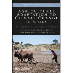 Agricultural Adaptation to Climate Change in Africa Agricultural Adaptation to Climate Change in Africa