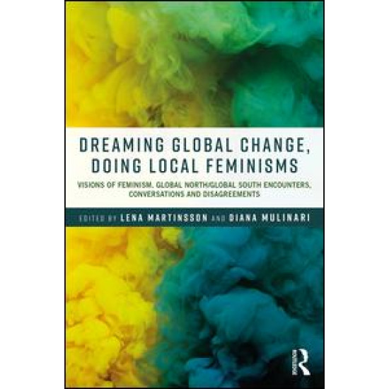 Dreaming Global Change, Doing Local Feminisms