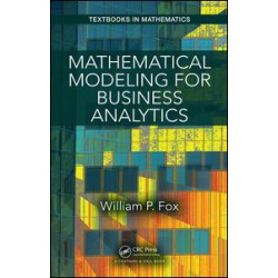 Mathematical Modeling for Business Analytics Mathematical Modeling for Business Analytics
