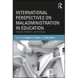 International Perspectives on Maladministration in Education International Perspectives on Maladministration in Education