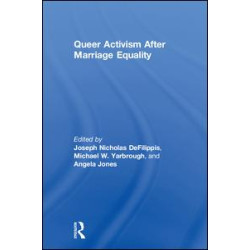 Queer Activism After Marriage Equality
