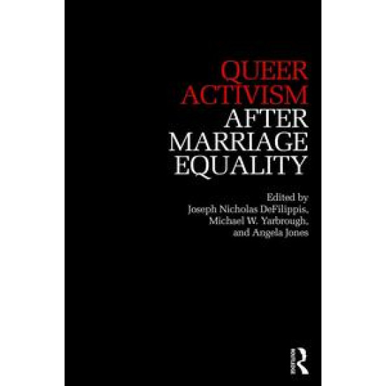 Queer Activism After Marriage Equality