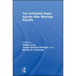 The Unfinished Queer Agenda After Marriage Equality