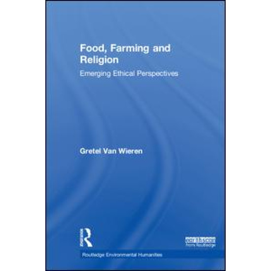 Food, Farming and Religion Food, Farming and Religion