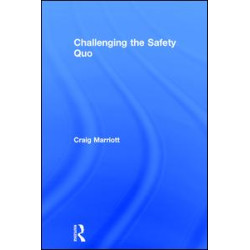 Challenging the Safety Quo Challenging the Safety Quo