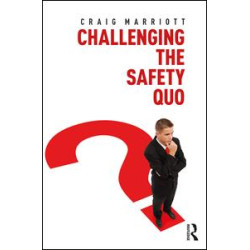 Challenging the Safety Quo Challenging the Safety Quo