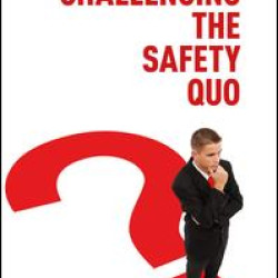 Challenging the Safety Quo