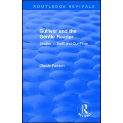 Routledge Revivals: Gulliver and the Gentle Reader (1991) Routledge Revivals: Gulliver and the Gentle Reader (1991)