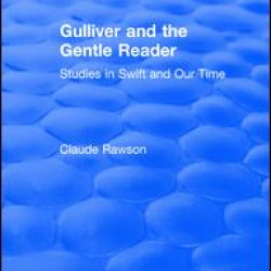 Routledge Revivals: Gulliver and the Gentle Reader (1991) Routledge Revivals: Gulliver and the Gentle Reader (1991)