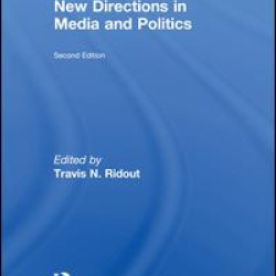 New Directions in Media and Politics New Directions in Media and Politics