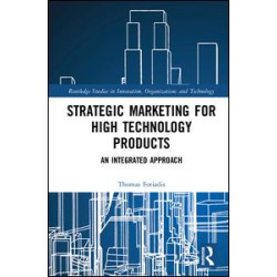 Strategic Marketing for High Technology Products Strategic Marketing for High Technology Products