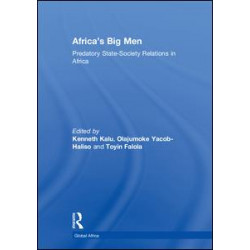 Africa’s Big Men Africa’s Big Men